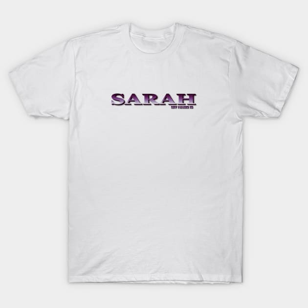 SARAH. MY NAME IS SARAH. SAMER BRASIL T-Shirt by Samer Brasil